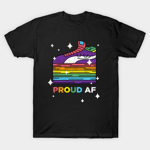 Proud AF Pumps, LGBT Pride Month Gift T-Shirt by BooTeeQue